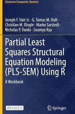 [预订]Partial Least Squares Structural Equation Modeling (PLS-SEM) Using R 9783030805180