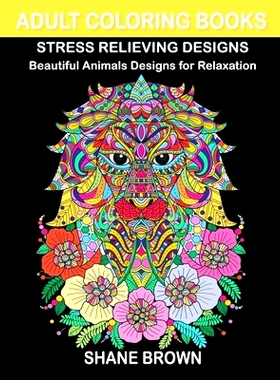 预订 Coloring Books for Adults Stress Relieving Design Animals: Beautiful Designs with Lions, Birds, Owls, Cats, Elephan