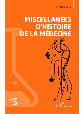 预订 Miscellanées d’histoire de la médecine 杂项医学史: 9782140499173