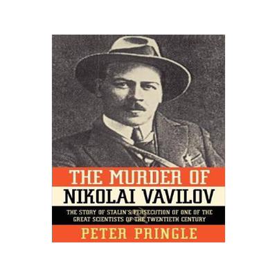 [预订]The Murder of Nikolai Vavilov: The Story of Stalin’s Persecution of One of the Gr 9781451656497