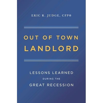 预订 Out of Town Landlord: Lessons Learned During the Great Recession: 9781641113786