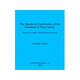 [预订]The medieval earthworks of the hundred of West Derby 9781841711584