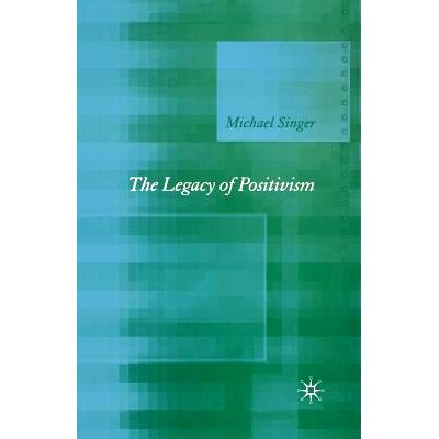 预订 The Legacy of Positivism: 9781349544202