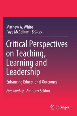 【预订】Critical Perspectives on Teaching, Learning and Leadership: Enhancing Educational Outcomes 9789811566691