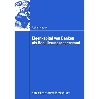 预订 Eigenkapital von Banken als Regulierungsgegenstand: Auswirkungen von Eigenkapitalanforderungen auf das Investitions