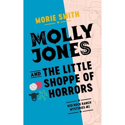 预订 Molly Jones and the Little Shoppe of Horrors 9798991876841