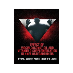 [预订]Effect of Virgin Coconut Oil and Vitamin D Supplementation in Knee Osteoarthritis 9789751700209