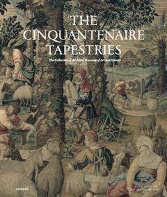 [预订]The Cinquantenaire tapestries : the collection of the Royal Museums of Art and History 9789461617729