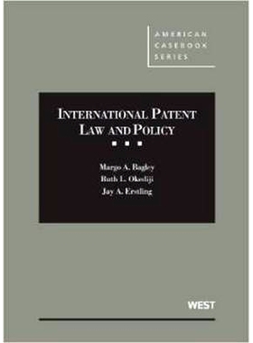 预订 International Patent Law and Policy Bagley，Okediji和Erstling的国际专利法和政策: 9780314287878