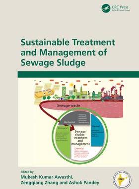 [预订]Sustainable Treatment and Management of Sewage Sludge 9781032397962