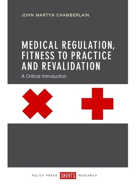 预订 Medical regulation, fitness to practice and revalidation: A critical introduction: 9781447325444