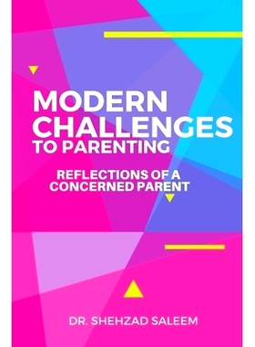 预订 Modern Challenges to Parenting: Reflections of a Concerned Parent: 9781086875249