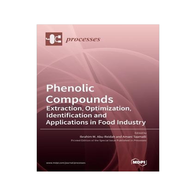[预订]Phenolic Compounds: Extraction, Optimization, Identification and Applications in Food Industry 9783036541754