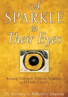 [预订]A Sparkle in Their Eyes: Raising Talented, Diverse Students in STEAM Careers 9781662871498