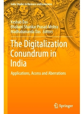 预订 The Digitalization Conundrum in India: Applications, Access and Aberrations: 9789811569098
