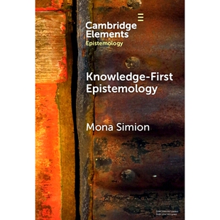 Epistemology Defence 预订 认识论：辩护 First 知识 9781009454988 Knowledge