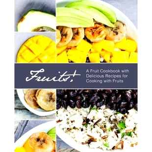 Recipes Fruits with 预订 for Edition Fruit 2nd 9781686744488 Cookbook Cooking Delicious