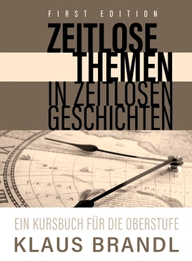 预订 Zeitlose Themen in zeitlosen Geschichten: A Course Book for Learners of German at the Advanced Level Zeitlose公司的