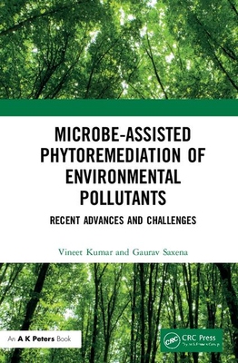 【预订】Microbe-Assisted Phytoremediation of Environmental Pollutants