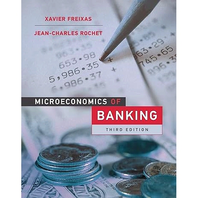 现货 Microeconomics of Banking, third edition 银行业微观经济学，第三版: 9780262048194