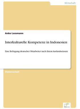 [预订]Interkulturelle Kompetenz in Indonesien: Eine Befragung deutscher Mitarbeiter nach ihrem Auslandsein 9783838639246