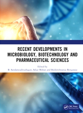 预订 Recent Developments in Microbiology, Biotechnology and Pharmaceutical Sciences 微生物学、生物技术与制药科学的*进展: