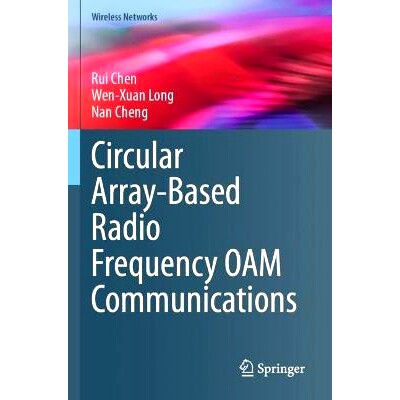 预订 Circular Array-Based Radio Frequency OAM Communications 基于圆形阵列的射频*作维护管理通信: 9783031375910