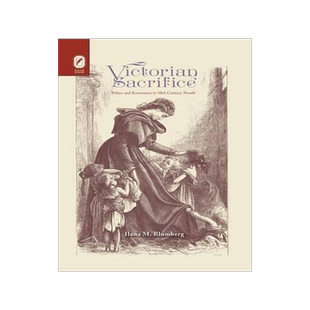 [预订]Victorian Sacrifice: Ethics and Economics in Mid-Century Novels 9780814254110