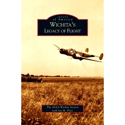 预订 Wichita’s Legacy of Flight: 9781531617752