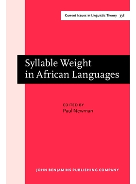 预订 Syllable Weight in African Languages. 非洲语言的音节重量: 9789027248572