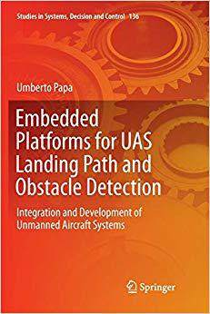 【预售】Embedded Platforms for Uas Landing Path and Obstacle Detection: Integration and Development of Unmanned Ai...