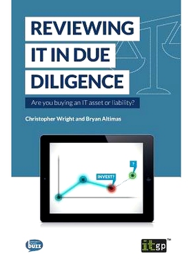 预订 Reviewing It in Due Diligence: Are You Buying an It Asset or Liability? 回顾它在尽职调查：你买了它的资产或负债？: 9