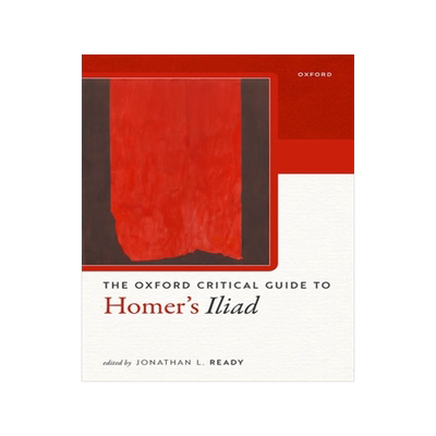 预售 Oxford Critical Guide to Homer’s Iliad