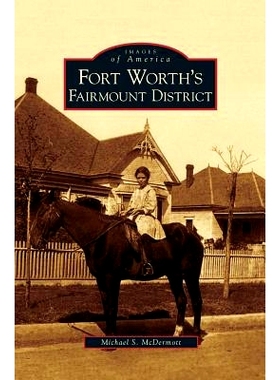 预订 Fort Worth’s Fairmount District: 9781531646806