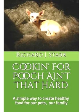 预订 Cookin’ For Pooch Ain’t That Hard: 9781097510832