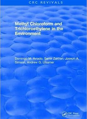 【预售】Methyl Chloroform and Trichloroethylene in the Environment