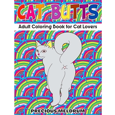 预订 Cat Butts: Adult Coloring Book for Cat Lovers: 9798730702783