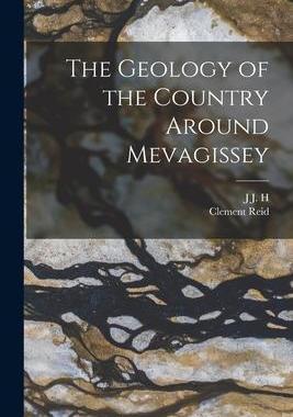 [预订]The Geology of the Country Around Mevagissey 9781018139746