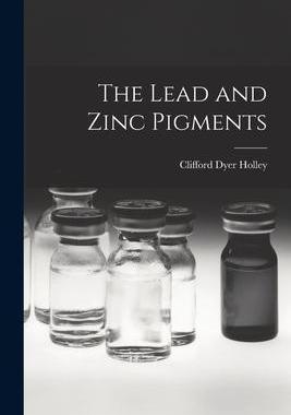 [预订]The Lead and Zinc Pigments 9781018448992