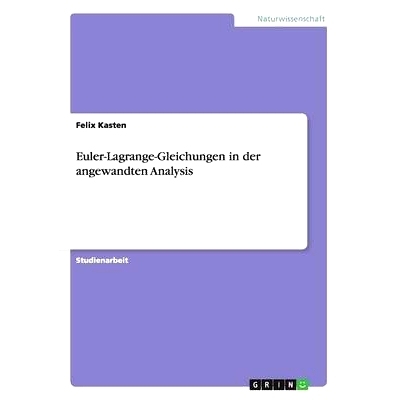 预订 Euler-Lagrange-Gleichungen in der angewandten Analysis: 9783656371793