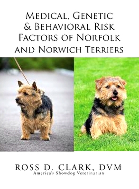 预订 Medical, Genetic & Behavioral Risk Factors of Norfolk and Norwich Terriers: 9781499074291