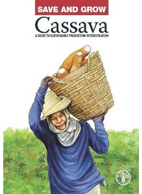 预订 Save and Grow: Cassava 保存和成长：木薯: 9789251076415