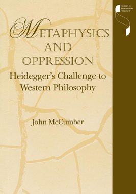 预订 Metaphysics and Oppression: Heideggeras Challenge to Western Philosophy