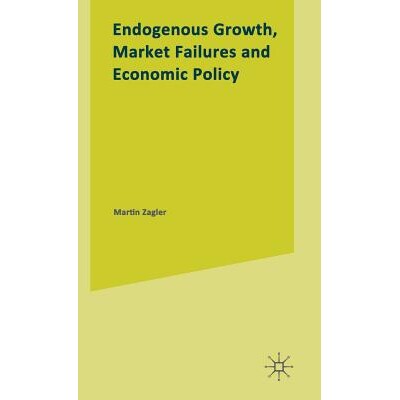 预订 Endogenous Growth, Market Failures and Economic Policy: 9780333747056