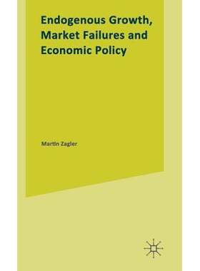 预订 Endogenous Growth, Market Failures and Economic Policy: 9780333747056
