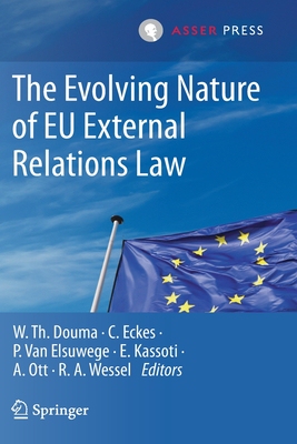 【预订】The Evolving Nature of EU External Relations Law 9789462654259