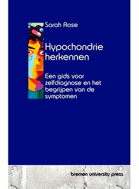 预订 Hypochondrie herkennen: Een gids voor zelfdiagnose en het begrijpen van de symptomen: 9783689047412