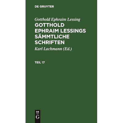 预订 G. E. Lessings Sämmtl. Schriften T. 17 Gelss: 9783112462270