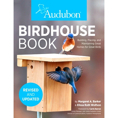 预订 Audubon Birdhouse Book, Updated Edition: Building, Placing, and Maintaining Great Homes for Great Birds: 9780760368