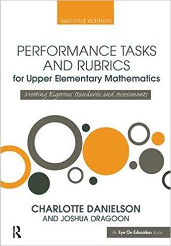 【预售】Performance Tasks and Rubrics for Upper Elementary Mathematics: Meeting Rigorous Standards and Assessments